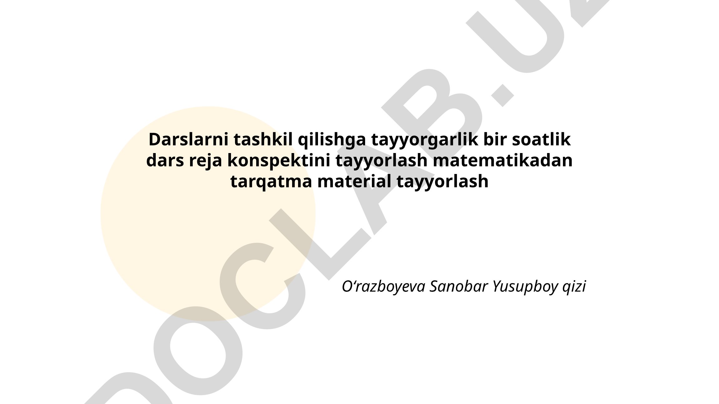 Matematika darslari uchun tayyorgarlik va tarqatma materiallar
