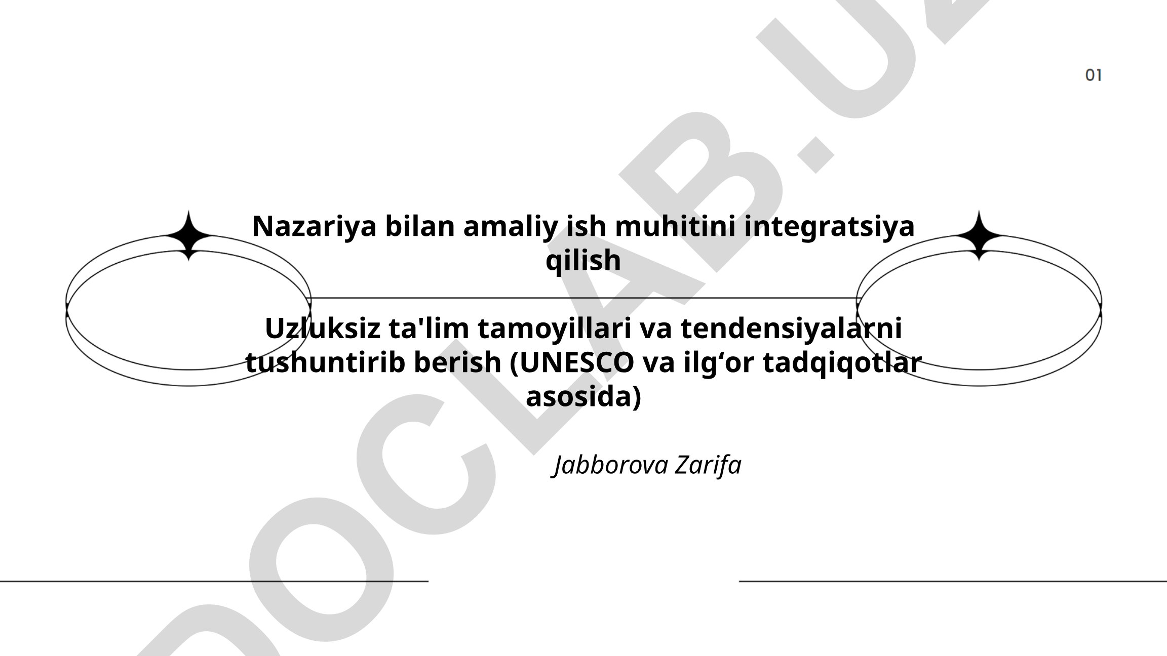 Nazariya bilan amaliy ish muhitini integratsiya qilish va uzluksiz ta'lim tamoyillari