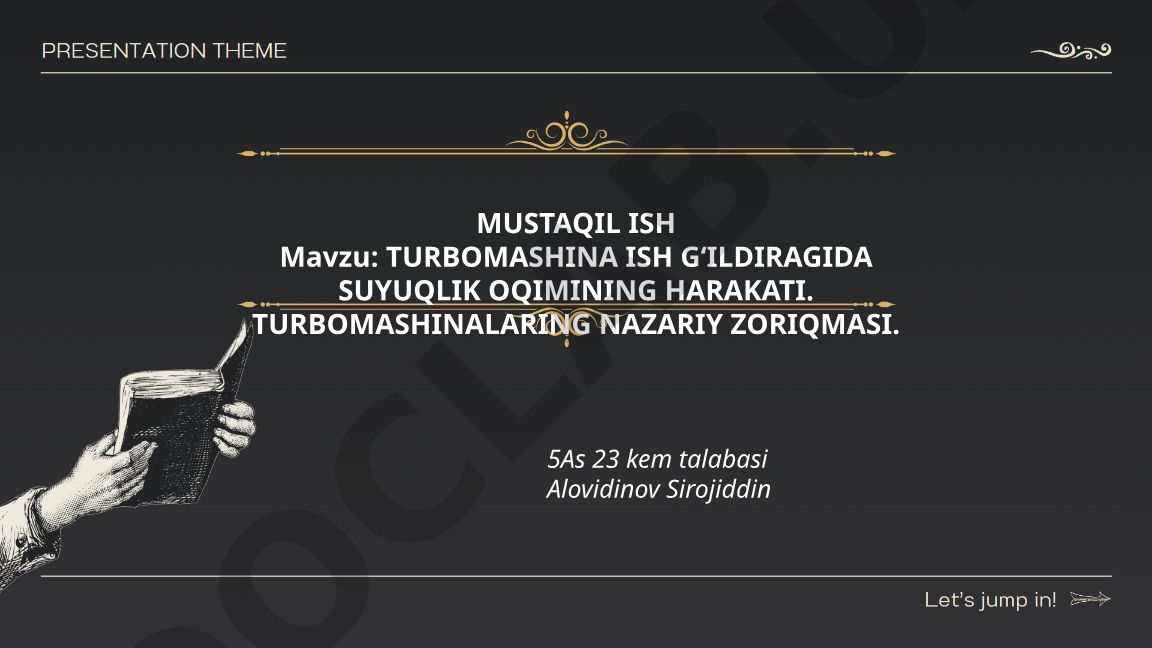 Turbomashina ish gʻildiragida suyuqlik oqimining harakati va turbomashinalarning nazariy zoriqması