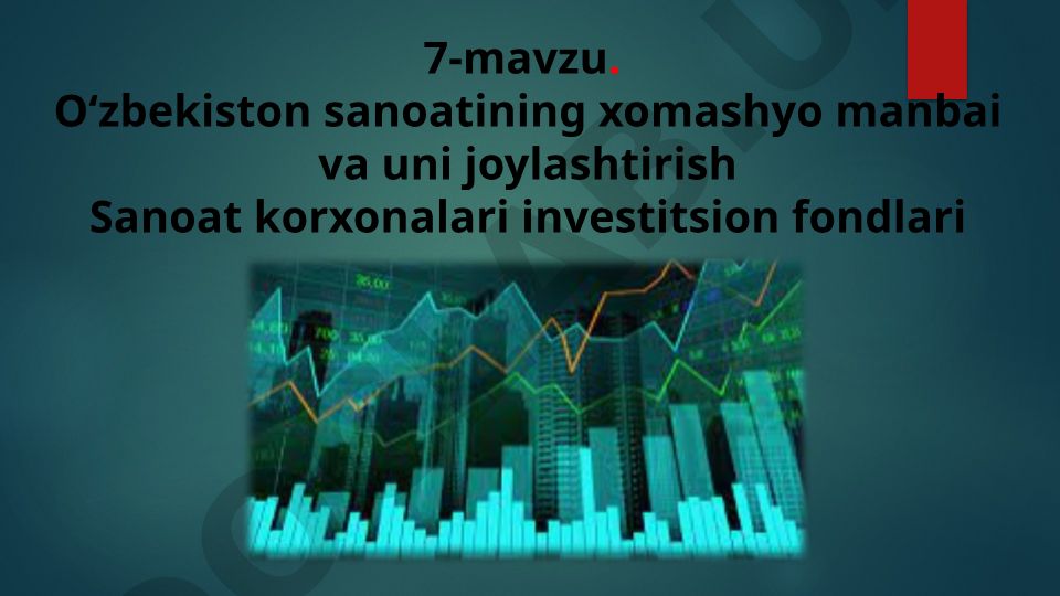 O‘zbekiston sanoatining xomashyo manbai va uni joylashtirish
