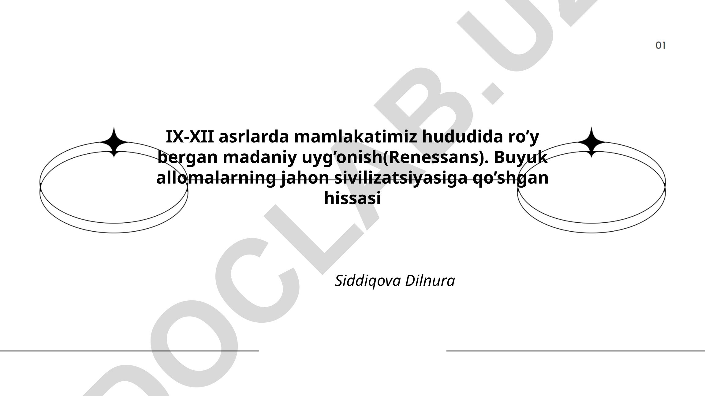 IX-XII asrlarda Markaziy Osiyoda madaniy uyg'onish va buyuk allomalar