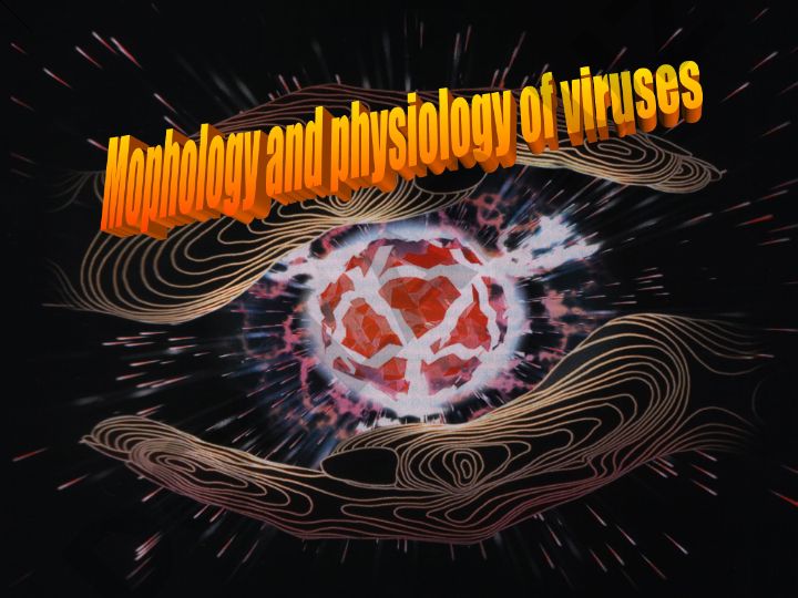 Viruslar va virologiyaga kirish