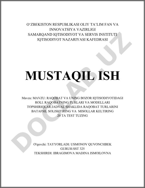 Raqobat va uning bozor iqtisodiyotidagi roli. Raqobatning turlari va modellari