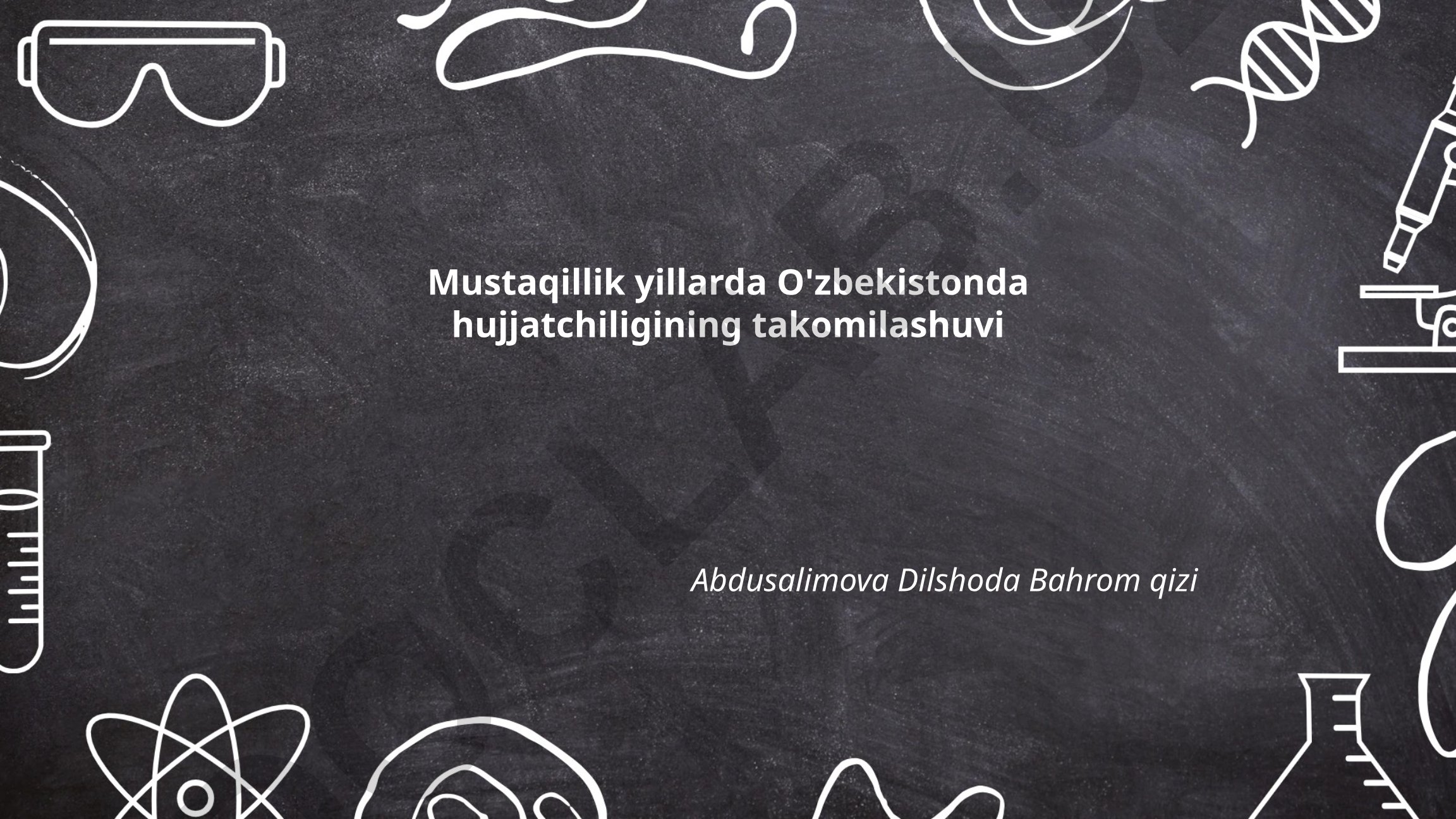 Mustaqillik yillarda O'zbekistonda hujjatchilikning takomillashuvi