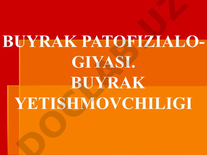Buyrak patofiziologiyasi va buyrak yetishmovchiligi