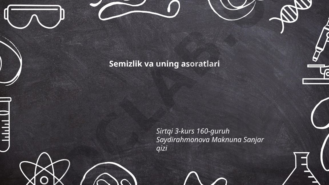 Semizlik va uning asoratlari
