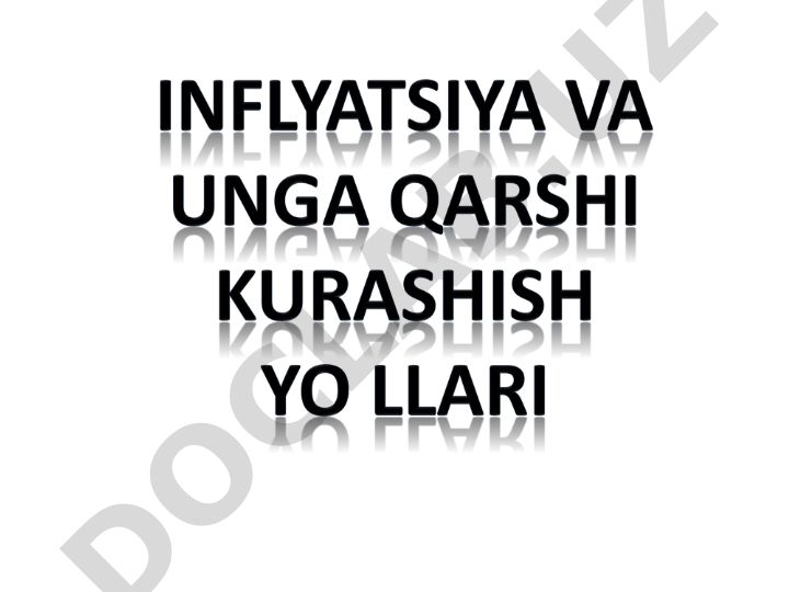 Inflyatsiya: kelib chiqish sabablari, bartaraf qilish yo'llari va iqtisodga ta'siri