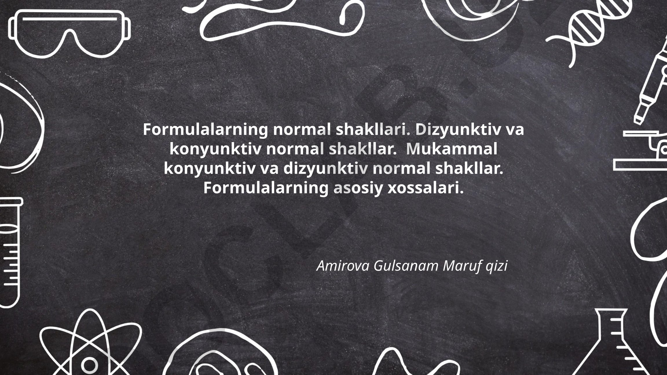 Formulalarning normal shakllari va ularning xossalari