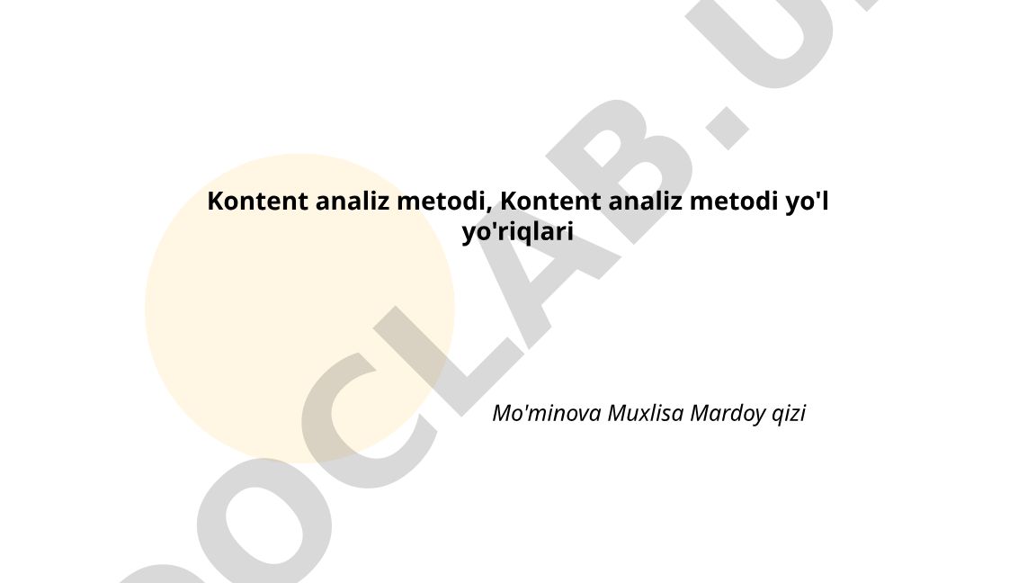 Kontent analiz metodi: tushuncha, mohiyati va rivojlanishi