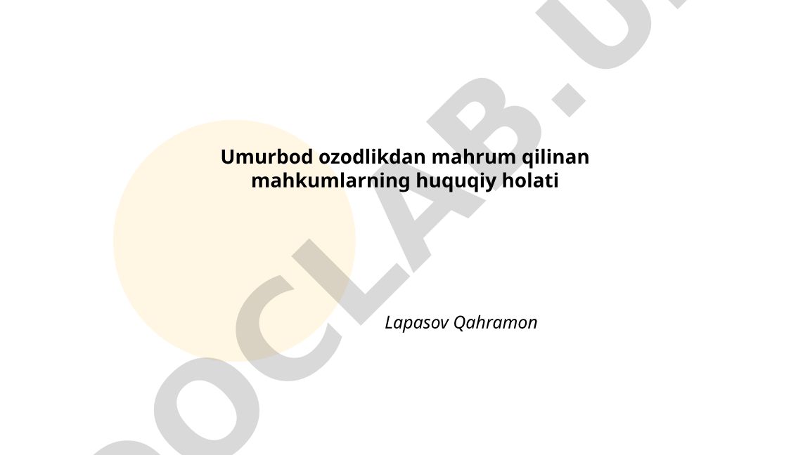 Umurbod ozodlikdan mahrum qilinan mahkumlarning huquqiy holati