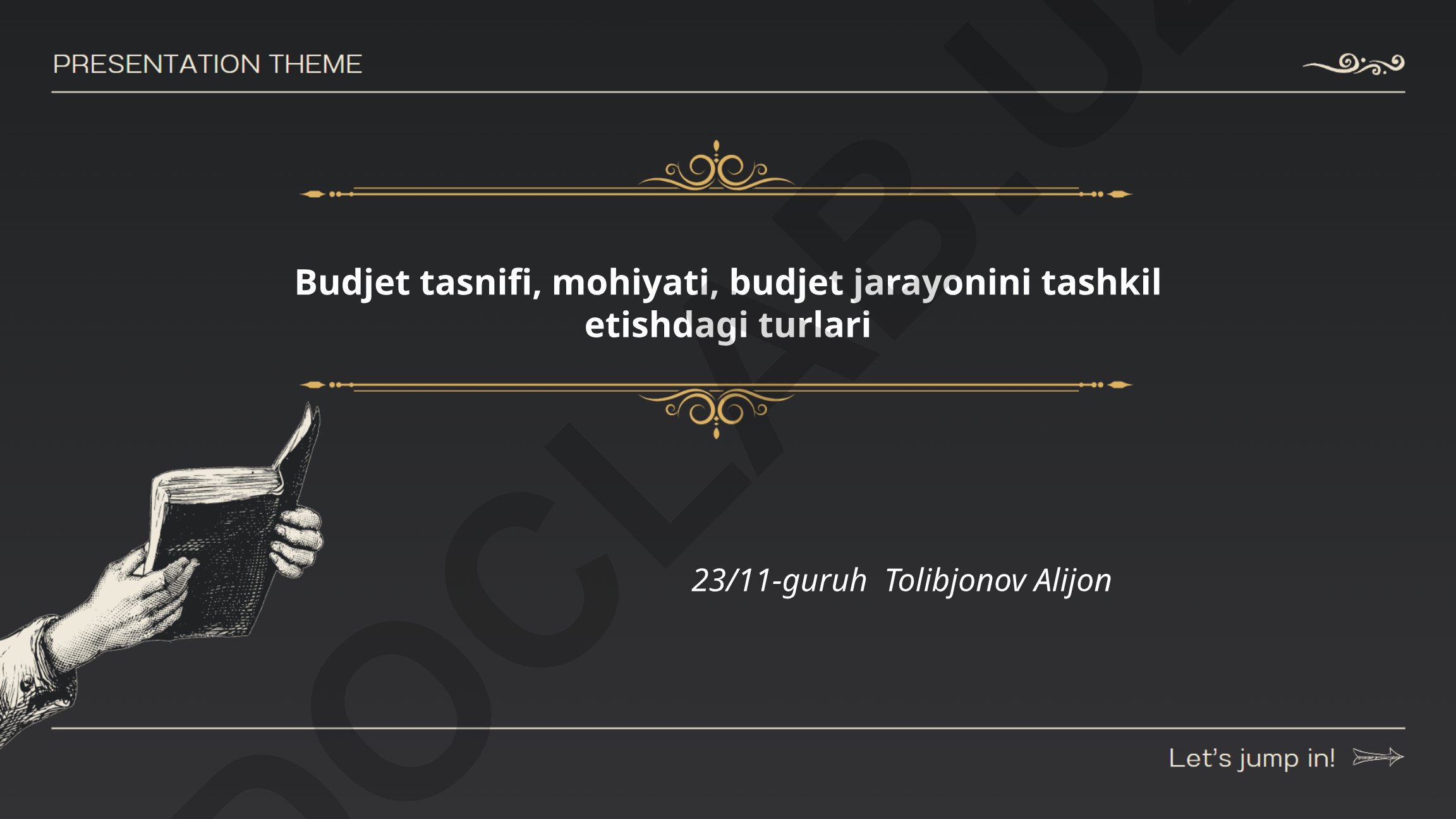 Budjet tasnifi, mohiyati va budjet jarayonini tashkil etishdagi turlari