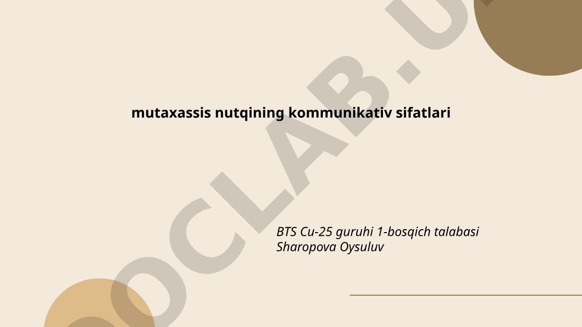 Mutaxassis nutqining kommunikativ sifatlari