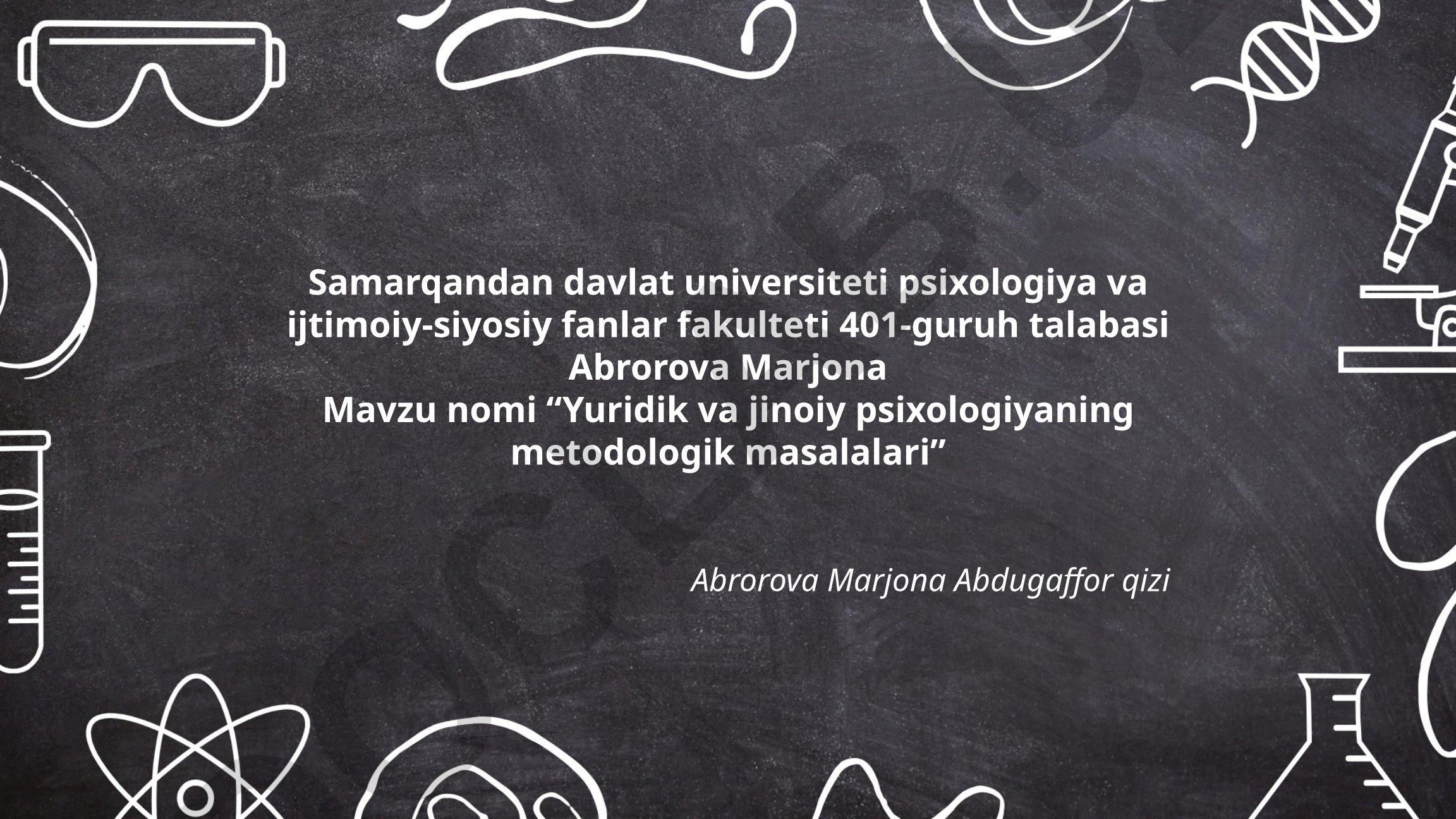 Yuridik va jinoiy psixologiyaning metodologik masalalari