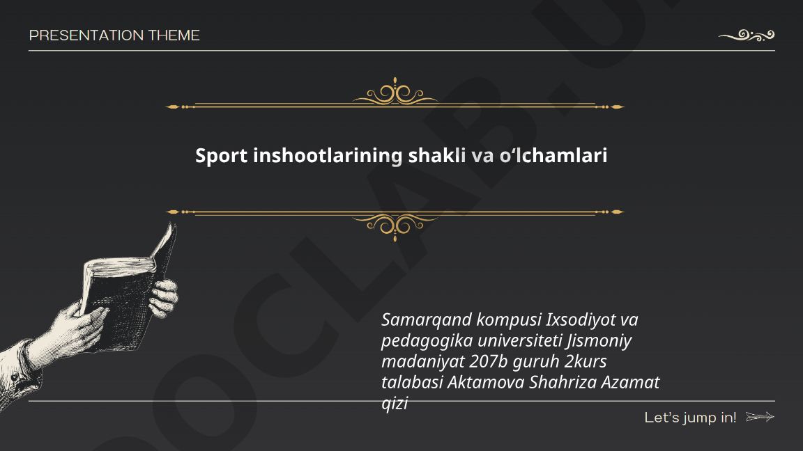 Sport inshootlarining shakli va oʻlchamlari