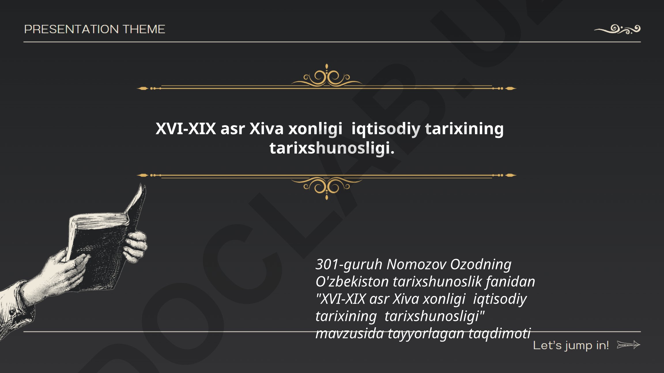 XVI-XIX asr Xiva xonligi iqtisodiy tarixining tarixshunosligi