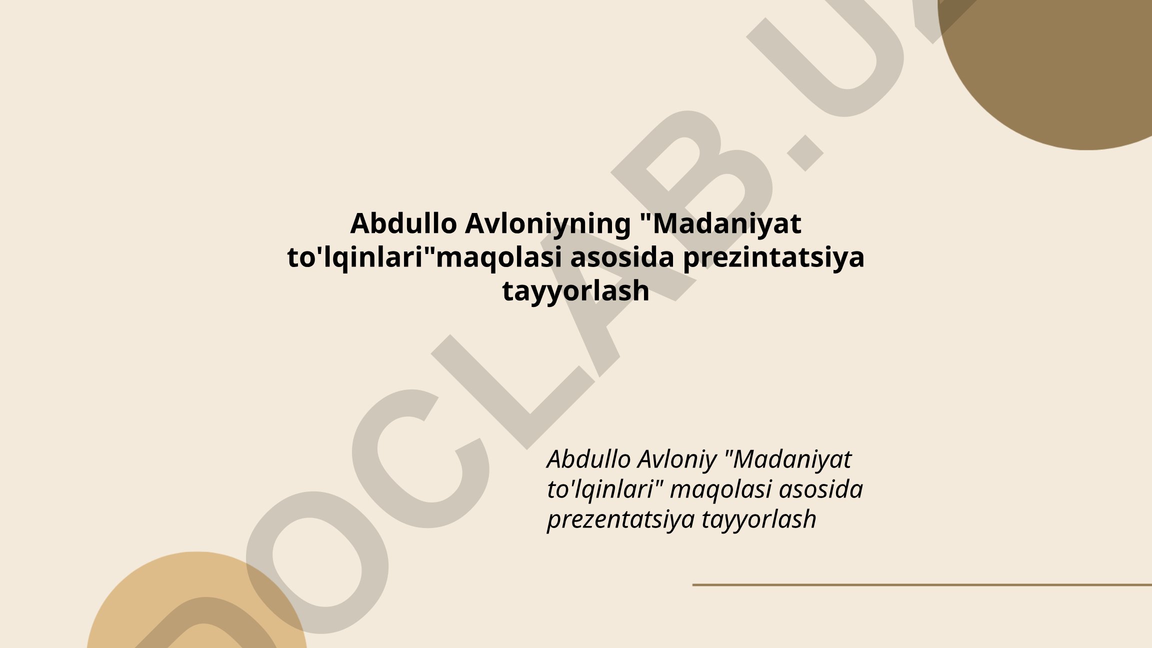 Abdullo Avloniyning "Madaniyat to'lqinlari" maqolasi asosida taqdimot
