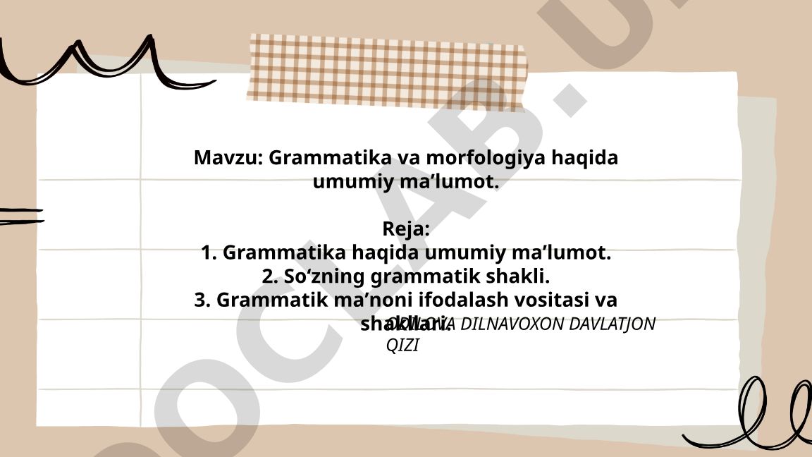 Grammatika va morfologiya haqida umumiy maʼlumot