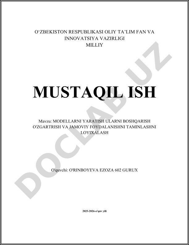 Modellarni yaratish, ularni boshqarish, o'zgartirish va jamoviy foydalanishni ta'minlashni loyihalash