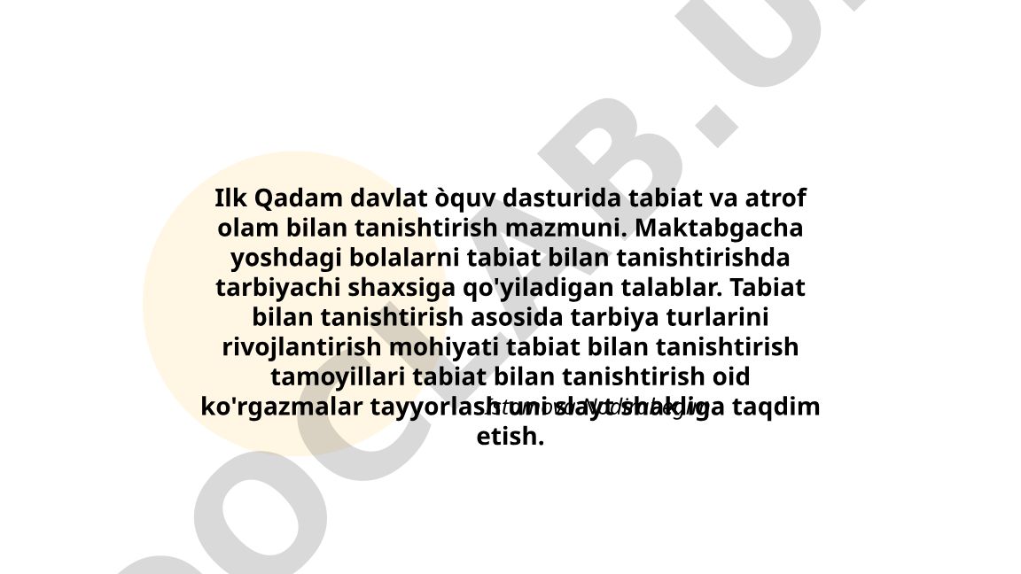 Ilk Qadam davlat o'quv dasturida tabiat va atrof olam bilan tanishtirish
