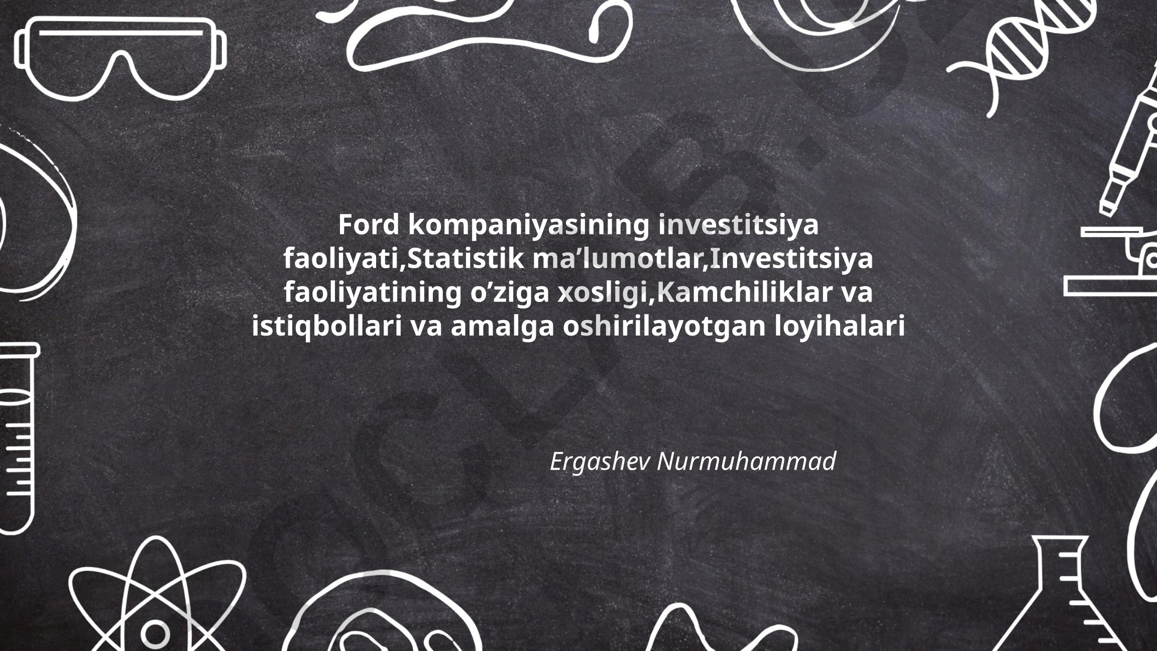 Ford kompaniyasining investitsiya faoliyati