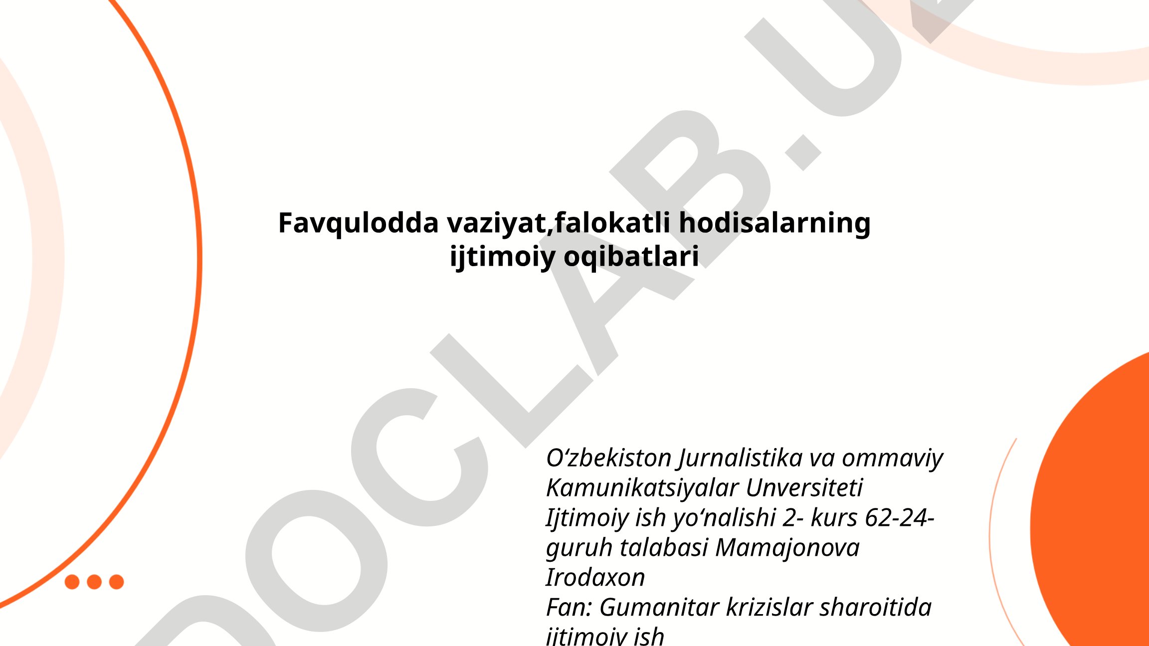 Favqulodda vaziyatlar va falokatlarning ijtimoiy oqibatlari
