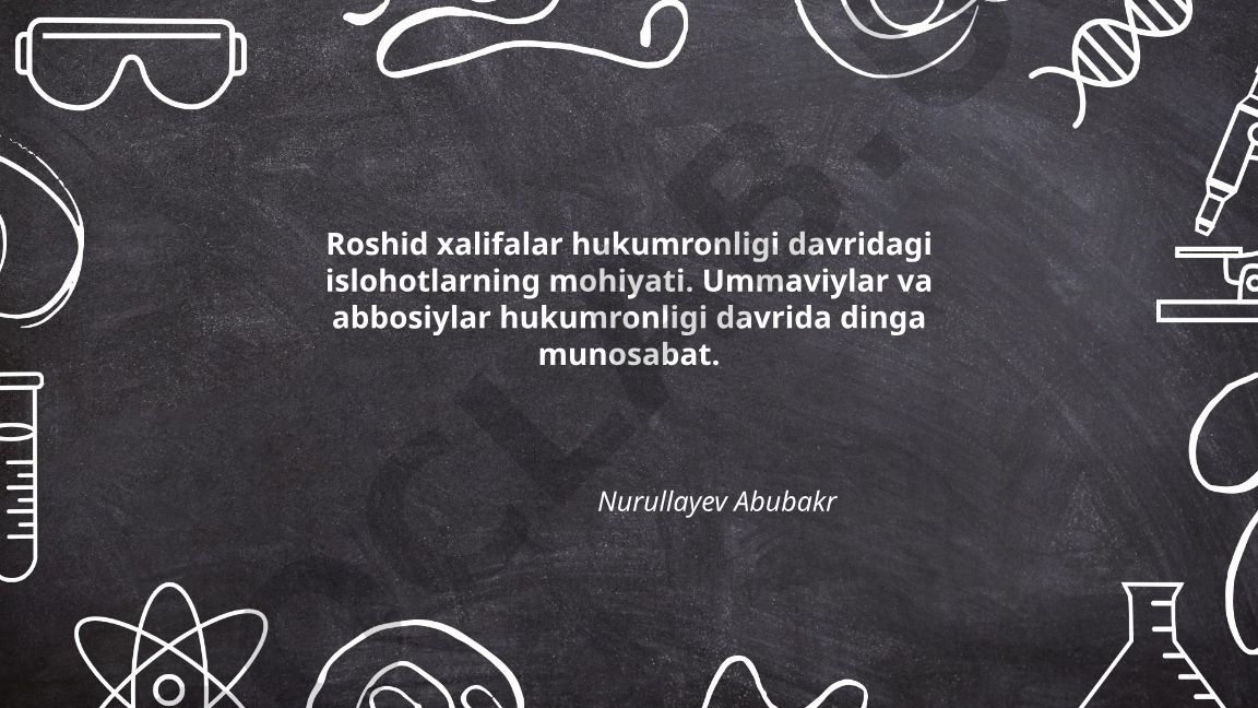Roshid xalifalar hukumronligi davridagi islohotlarning mohiyati