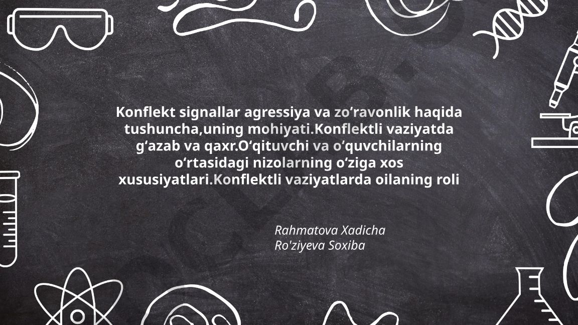 Konflikt, agressiya va zoʻravonlikning taʼriflari va mohiyati