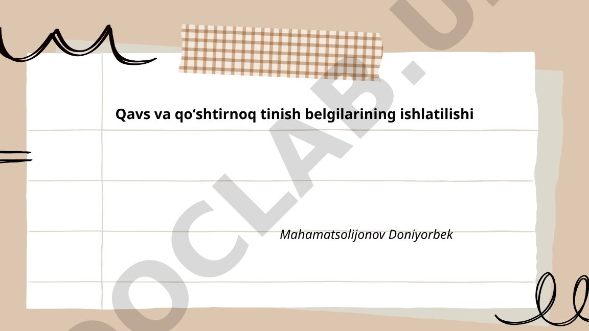 Qavs va qoʻshtirnoq tinish belgilarining ishlatilishi