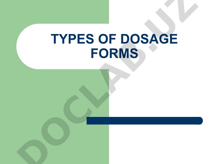 Types of dosage forms