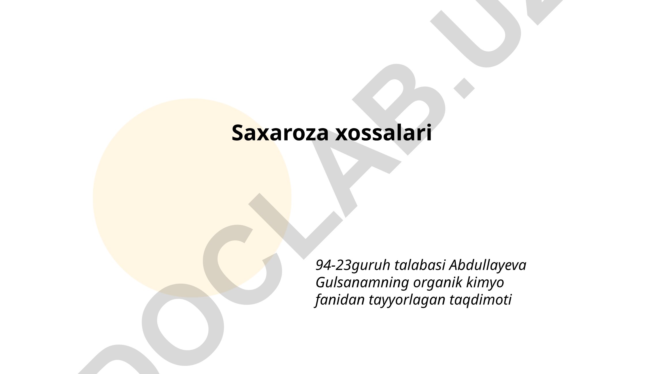 Saxaroza kimyoviy tarkibi, ishlab chiqarish jarayoni va fiziologik ta'siri