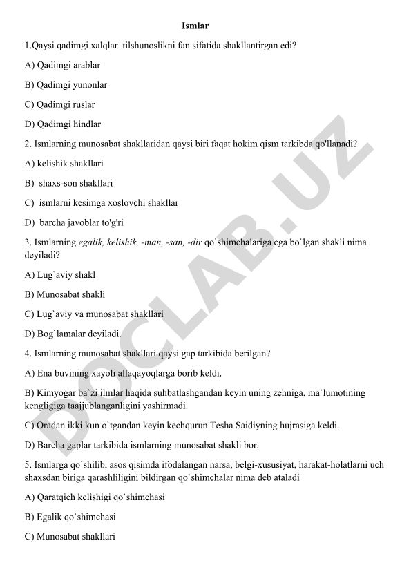 Ismlarning munosabat shakllari va tilshunoslik tarixi test savollari