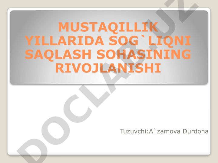 Mustaqillik yillarida sog'liqni saqlash sohasining rivojlanishi