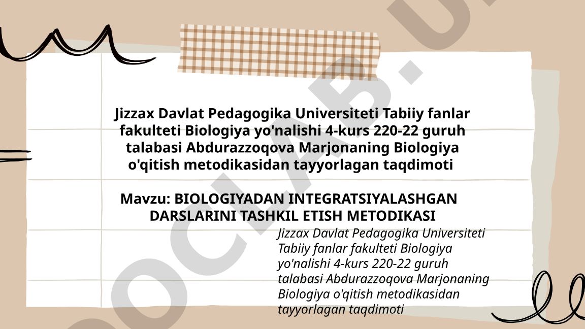 Biologiyadan integratsiyalashgan darslarini tashkil etish metodikasi