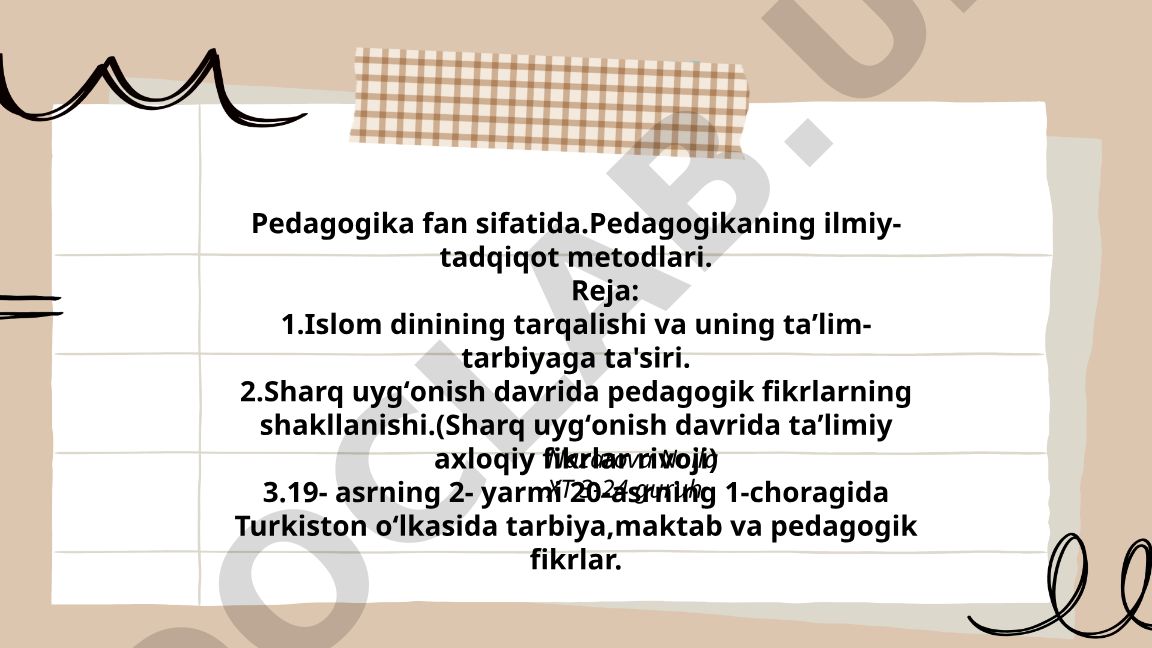 Pedagogika fan sifatida va uning ilmiy-tadqiqot metodlari