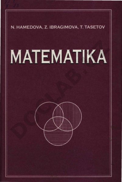 Boshlang'ich ta'lim yo'nalishi talabalari uchun matematika darsligi
