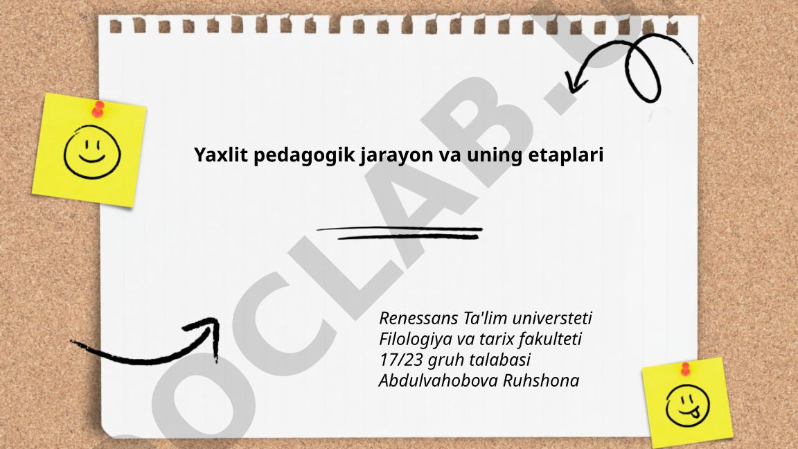 Yaxlit pedagogik jarayon va uning etaplari