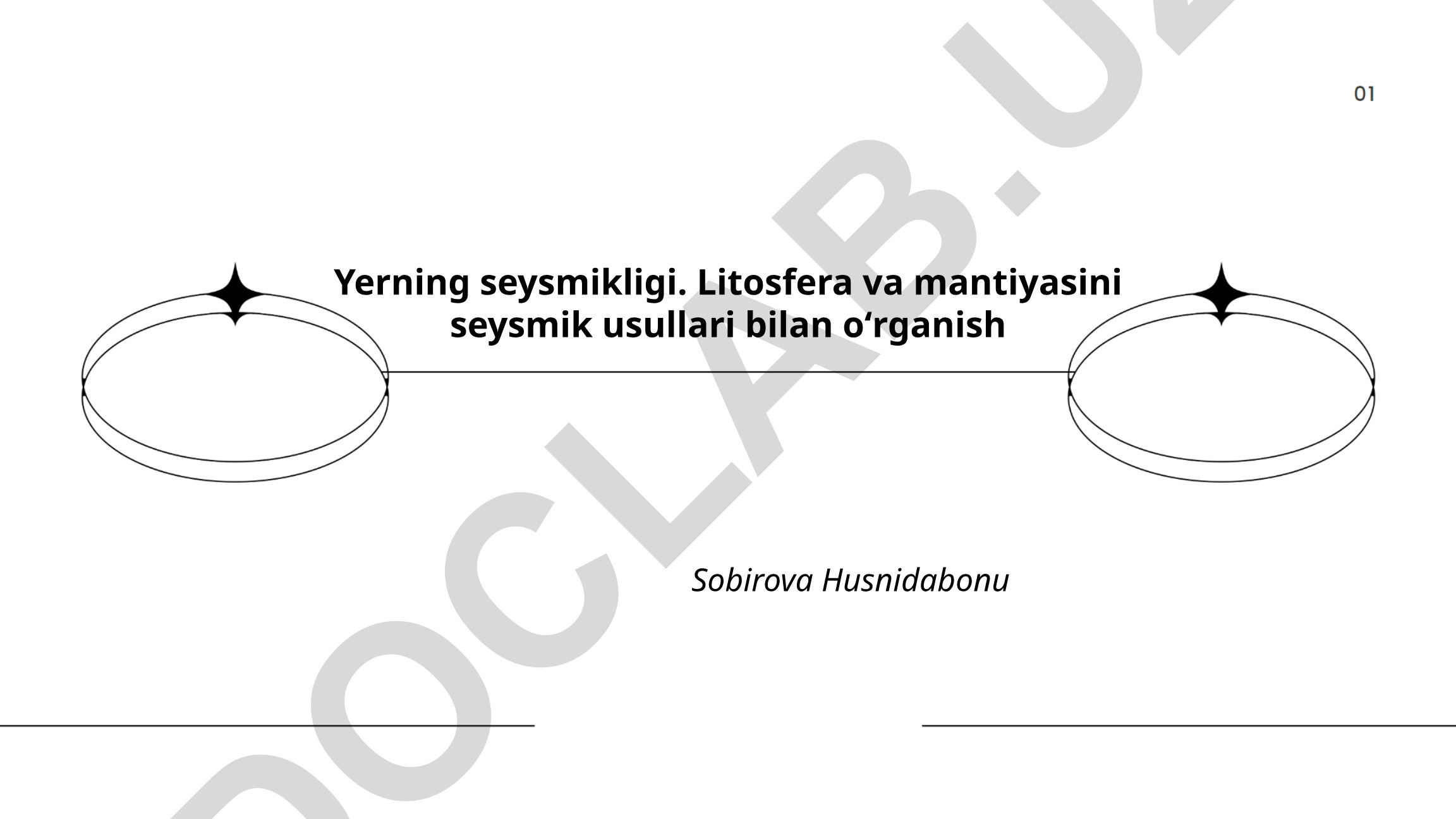 Yerning seysmikligi. Litosfera va mantiyasini seysmik usullari bilan oʻrganish