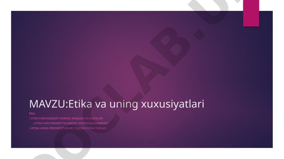Etika va uning xususiyatlari