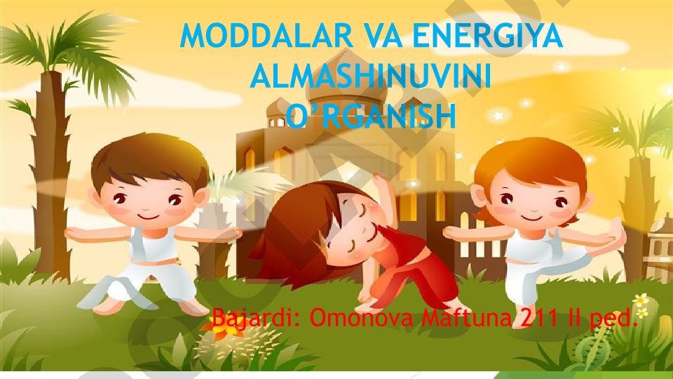 Moddalar va energiya almashinuvini o'rganish