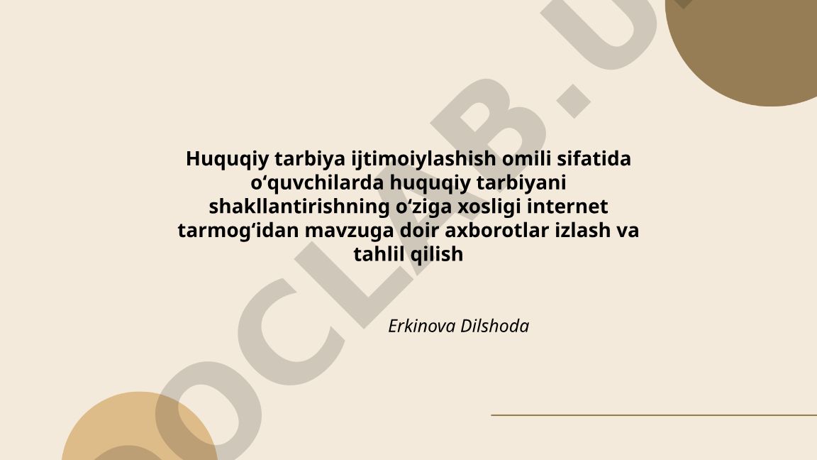 Huquqiy tarbiya ijtimoiylashish omili sifatida oʻquvchilarda huquqiy tarbiyani shakllantirishning oʻziga xosligi