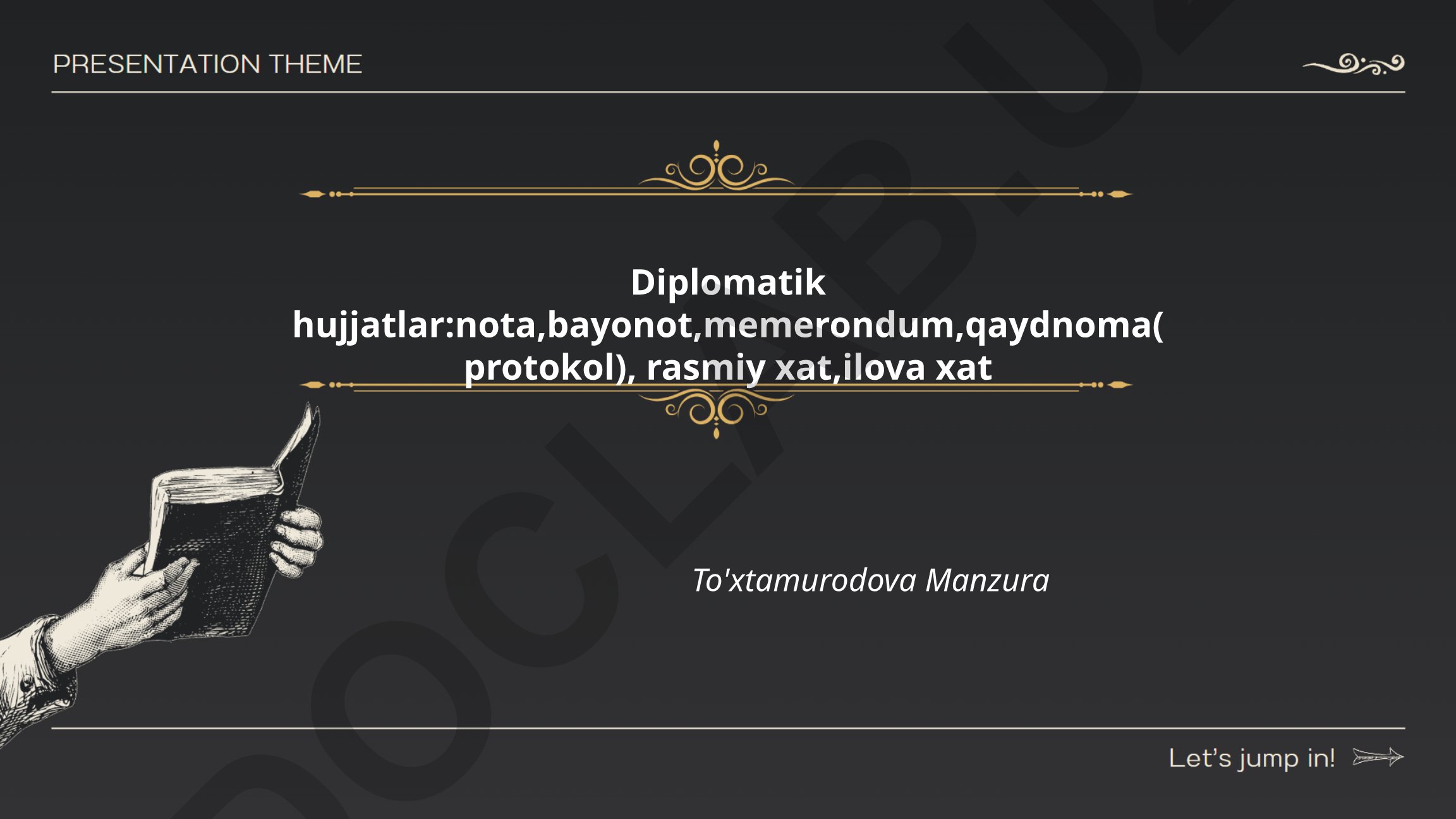 Diplomatik hujjatlar va notaning tuzilishi