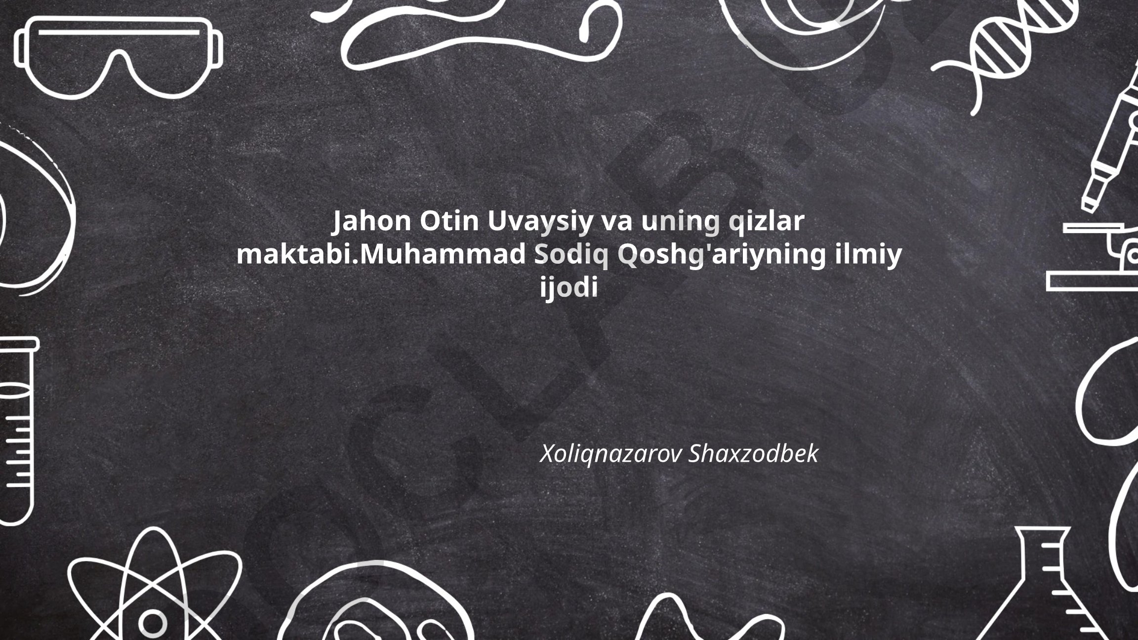 Jahon Otin Uvaysiy va uning qizlar maktabi