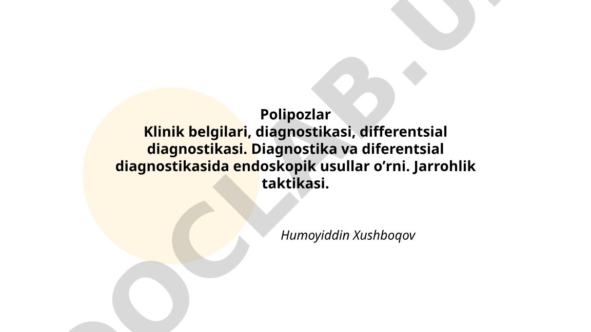 Polipozlar: klinik belgilari, diagnostikasi va jarrohlik taktikasi