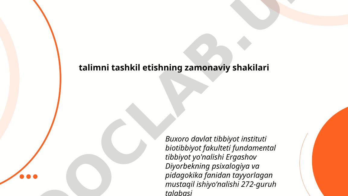 Talimni tashkil etishning zamonaviy shakllari
