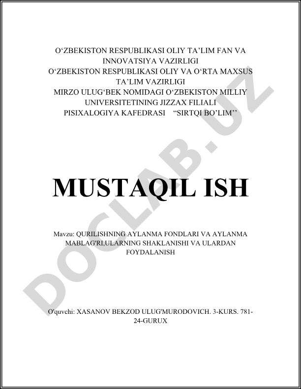 Qurilishning aylanma fondlari va aylanma mablag'ri, ularning shaklanishi va ulardan foydalanish