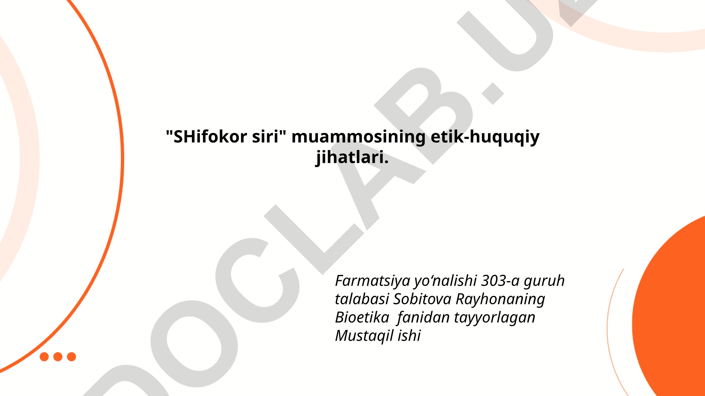Shifokor siri muammosining etik-huquqiy jihatlari