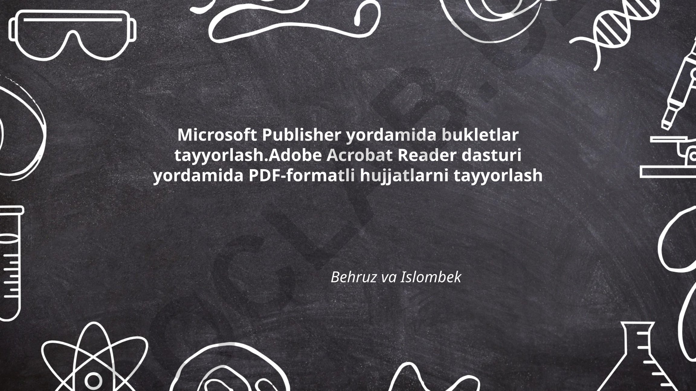 Microsoft Publisher va Adobe Acrobat Reader yordamida buklet va PDF hujjatlar tayyorlash