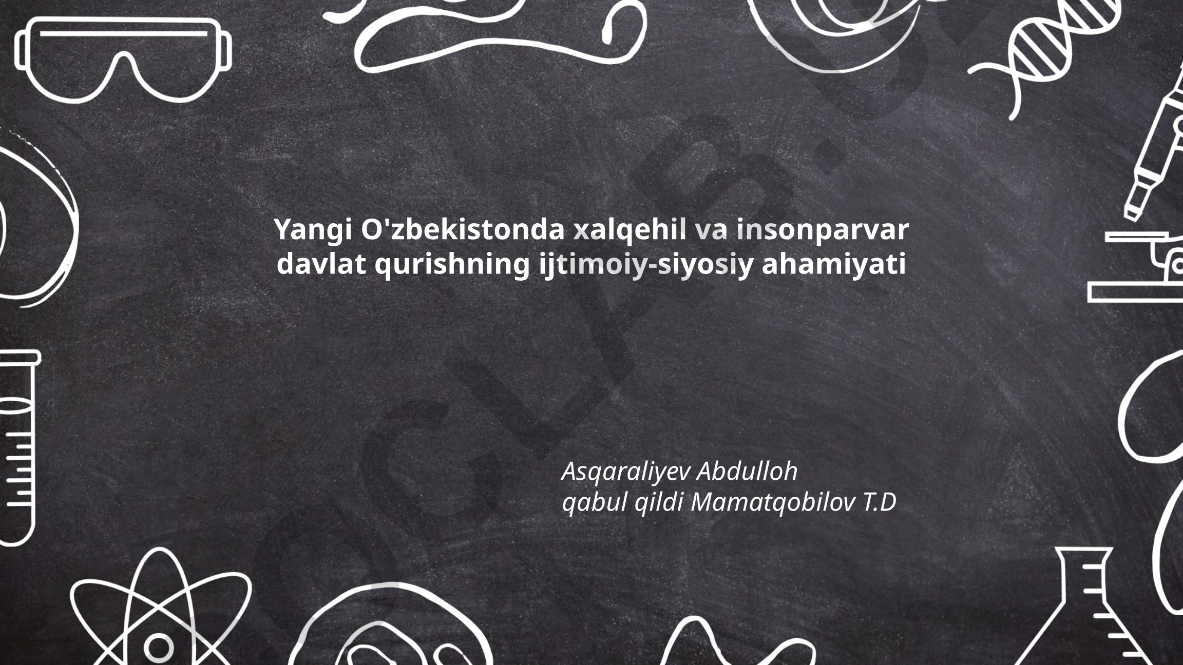 Yangi O'zbekistonda xalqehil va insonparvar davlat qurishning ijtimoiy-siyosiy ahamiyati