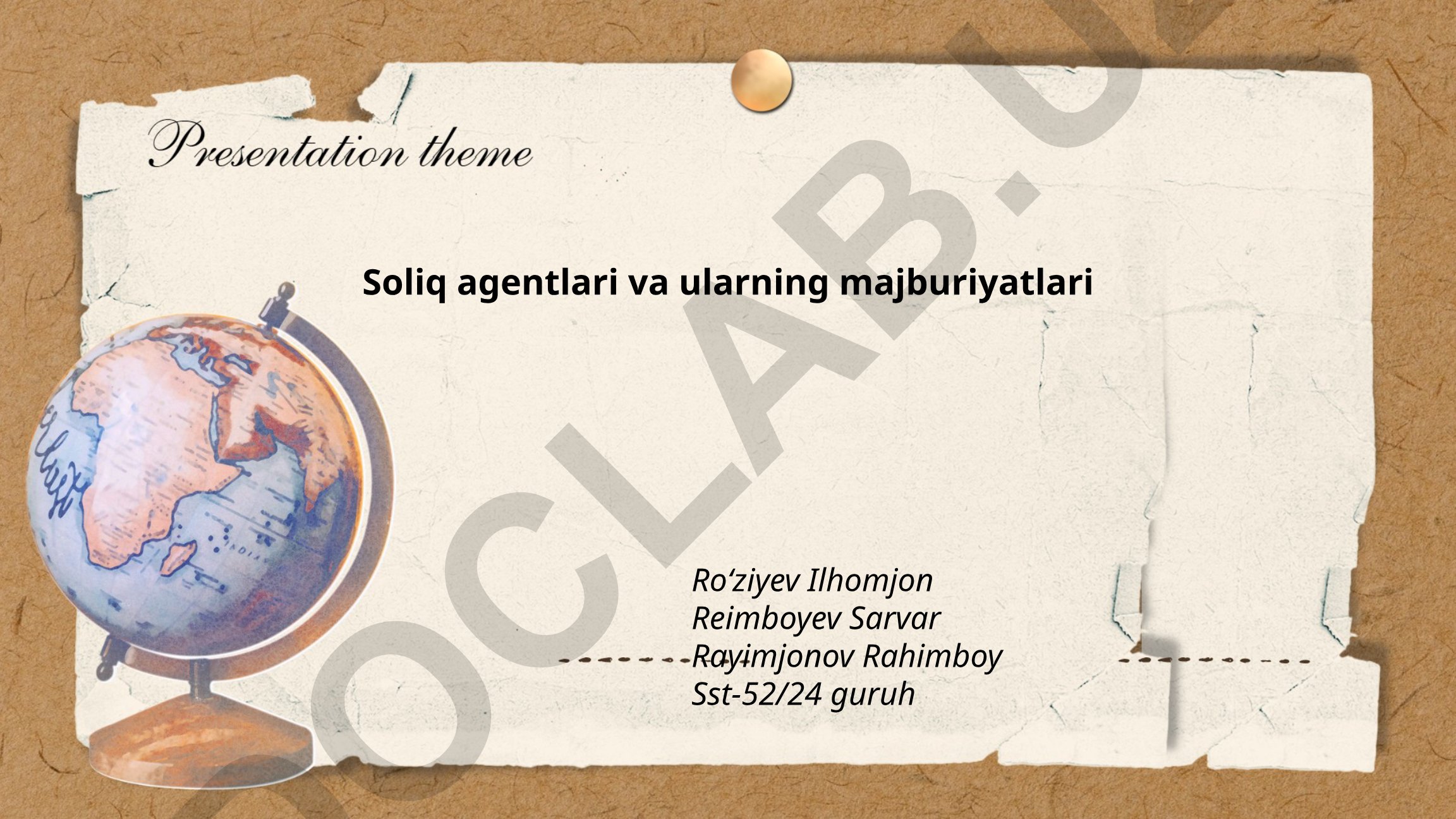 Soliq agentlari va ularning majburiyatlari