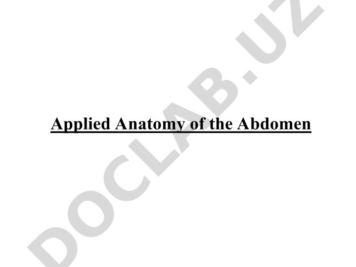 Applied Anatomy of the Abdomen: Esophagus and Stomach Conditions